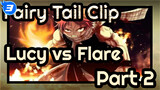Fairy Tail - Lucy vs. Flare (Part 2)_3