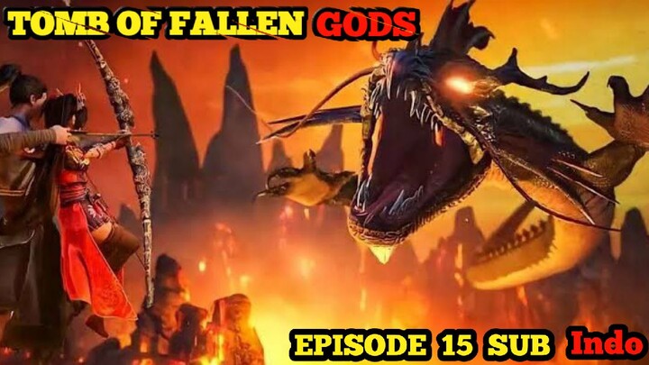 Tomb Of Fallen Gods episode 15