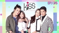 kiss the series รักต้องจูบ EP.1 3/5