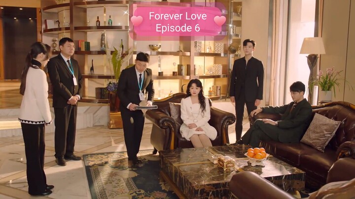 Forever Love Episode 6 [Eng Sub] #CDrama #ChineseSeries #LoveStory
