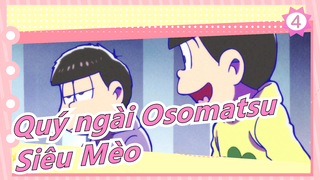 [Quý ngài Osomatsu CUT] Siêu Mèo_4