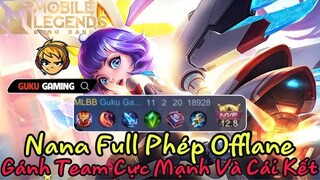 Mobile Legends: Bang Bang | NANA FULL PHÉP LANE VÀNG - CỰC KHÓ CHỊU VÀ CÁI KẾT ĐẮNG LÒNG