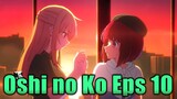 Persiapan Sebelum Akhir, Reaction dan Diskusi Oshi No Ko Episode 10