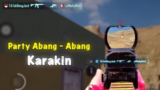 MABAR SAMA PARTYAN ABANG ABANG KARAKIN!! | PUBG MOBILE