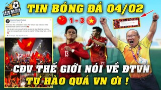 Nghe CĐV Và Báo Chí Khắp Thế Giới Nói Về ĐTVN Và Bóng Đá Việt Nam Mà Tự Hào Quá