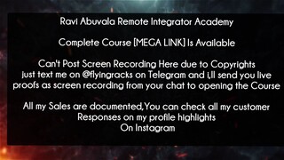 Ravi Abuvala Remote Integrator Academy Course download