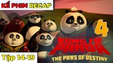 Kung Fu Panda 4: Môn Võ Bí Truyền 2019 | Kể Phim (Tập 14-19)