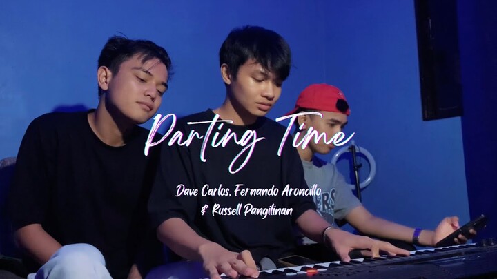 Parting Time - Rockstar | Dave Carlos, Fernando Aroncillo & Russell Pangilinan (Cover)