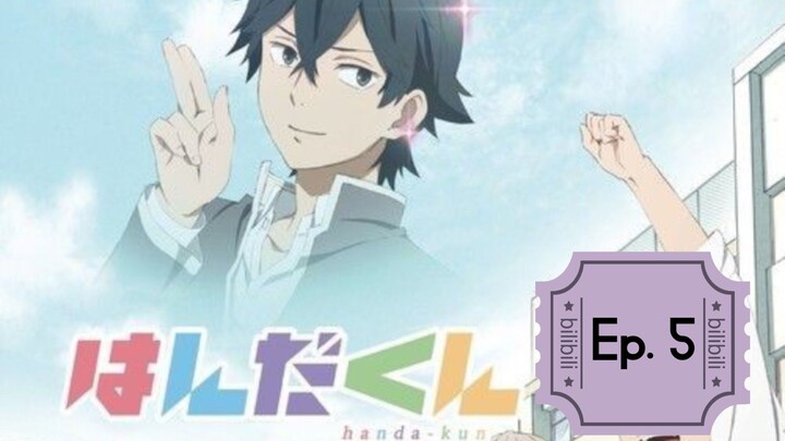 Handa-kun (Episode 5) Eng sub