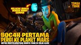 PERGI KE PLANET MARS SENDIRIAN!! DEMI SELAMATKAN IBUNYA YANG DI CULIK ALIEN MARS!!