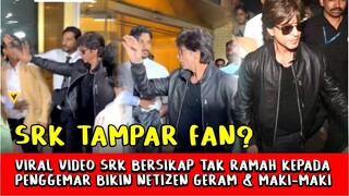 Heboh! SRK Bersikap Tak Ramah & Tampar Penggemar Dibandara? Bikin Netizen Naik Pitam