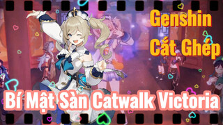 [Genshin, Cắt Ghép] Bí Mật Sàn Catwalk Victoria