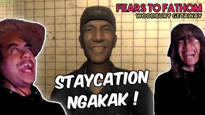 SEBUAH HORROR GAME TENTANG STAYCATION - FEARS OF FATHOM WOODBURY GATEWAY #EPS 5