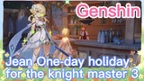 Jean One-day holiday for the knight master 3