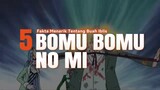 5 Fakta Menarik Tentang Buah Iblis BOMU BOMU NO MI 🔥