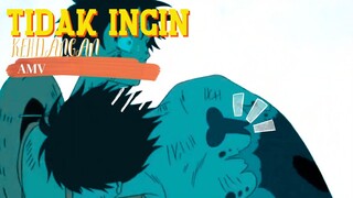 TIDAK INGIN KEHILANGAN - ONE PIECE [AMV]