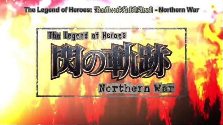 THE LEGEND OF HEROES SEN NO KISEKI - NORTHERN WAR EPISODE 6