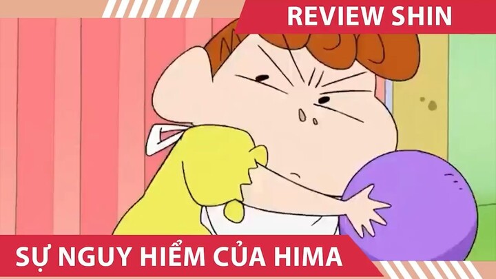 Phim Shin Lầy Lội,  Sự Nguy Hiểm Của Hima