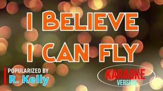 I Believe I Can Fly - R. Kelly | Karaoke Version |🎼📀▶️