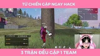 Tử chiến gặp ngay hack
