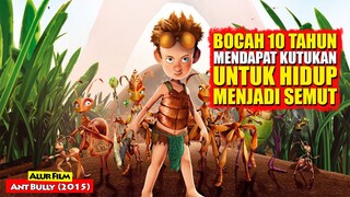 Kisah Bocah Yang Mendapat Kutukan Untuk Hidup Menjadi Semut | ALur Cerita Film ANT BULLY