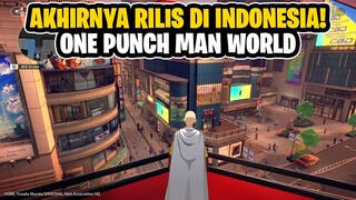 Akhirnya Rilis Juga di Playstore Indonesia! - One Punch Man World (Android/iOS/PC)