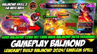 TIPS MAIN BALMOND META SEKARANG + BALMOND IMMUNE❗BUILD BALMOND TERSAKIT 2024❗GAMEPLAY BALMOND GLOBAL