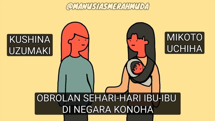 Ketika kushina ketemu mikoto - obrolan sehari-hari ibu-ibu di negara konoha - animasi lucu parodi