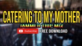 Jammer - Catering to my mother ( Tripmix )