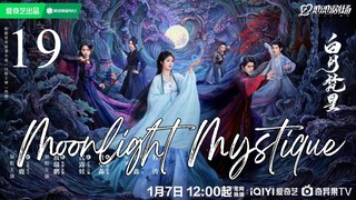 🇨🇳Moonlight Mystique (2025)✨Eps 19🇮🇩[Sub Indo]