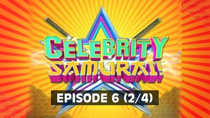 Celebrity Samurai | Episode 6 (2/4)