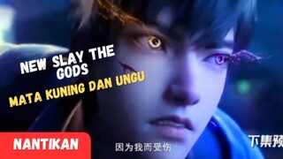 New PV Battle Slay The Gods [ Mata Kuning Dan Ungu ]