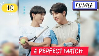 🇹🇼[ENG SUB]A Perfect Match (BL) Episode 10 FINALE