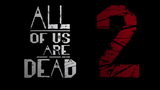 "All of us are Dead" Season 2 Teaser