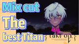 [Takt Op. Destiny]  Mix cut |  The best Titan