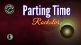 Parting Time (Karaoke) - Rockstar