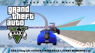 GTA 5 Thug Life #17(GTA 5 WINS FAILS & FUNNY MOMENTS ) #2