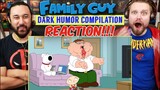 Family Guy - TRY NOT TO LAUGH CHALLENGE | DARK HUMOR Compilation ✔ - Reaction!