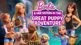 Barbie and her sisters in a great puppy adventure online full movie in hindi