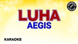 Luha (Karaoke) - Aegis