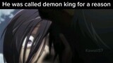 He was called demon king for a reason