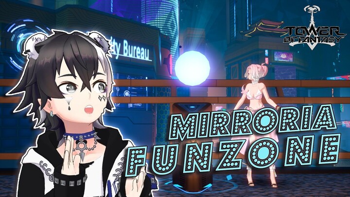 【Tower of Fantasy】 Daily Mirroria Funzone Guide & Route