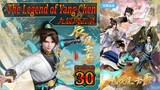 Eps 30 | The Legend of Yang Chen 九辰风云录 Sub Indo