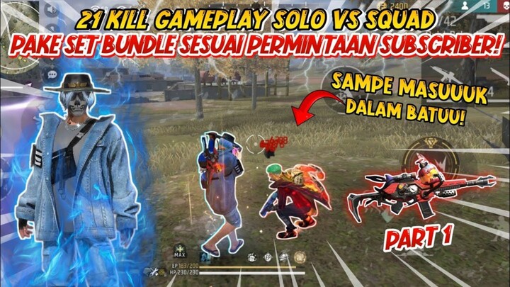 21 KILL GAMEPLAY SOLO VS SQUAD PAKE SET BUNDLE PERMINTAAN SUBSCRIBER!