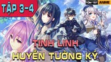 Tóm tắt TINH LINH HUYỄN TƯỞNG KÝ Tập 3- 4 |  CÔ BÉ ÁM SÁT | Wibu Anime TV