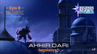 Episode 9 Akhir dari Segalanya? | Legends of Dawn : The Sacred Stone