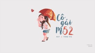 Cô gái m52 ‣ HuyR ft. Tùng Viu (bimm release)