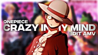 「Crazy in my mind 🧠✨」Onepiece「AMV/EDIT」1080p60