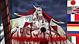 Whitebeard last words “One Piece... is real!” In Different Languages | One Piece