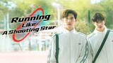 Eps 11. Running Like a Shooting Star The Series Indo Sub (Bromance)